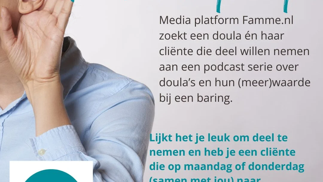 Famme.nl zoekt een doula en haar cliënte voor een podcast serie